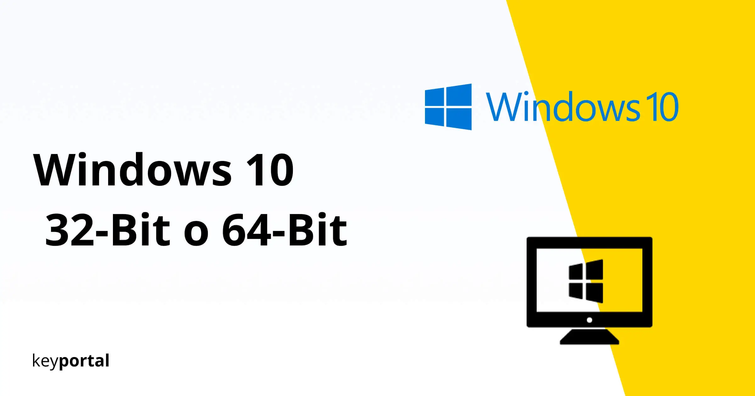 palo En la madrugada Sangriento Windows 10 de 32 o 64 bits: diferencias y más - keyportal.es