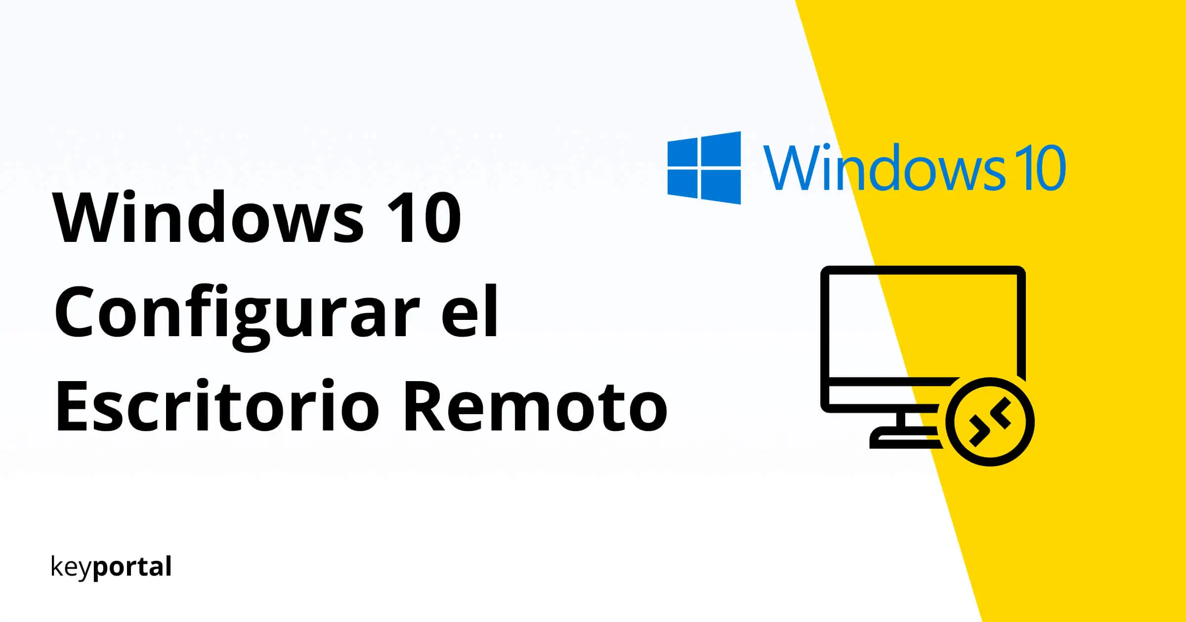 Por el contrario Justicia un poco Tutorial para configurar el Escritorio Remoto en Windows 10 - keyportal.es
